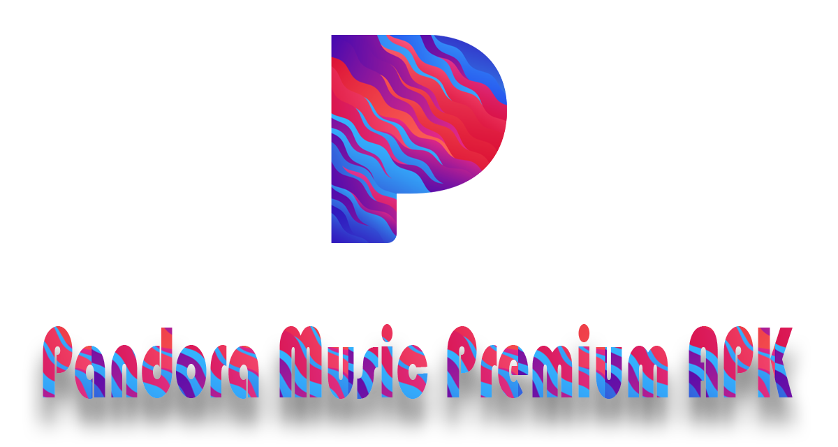 pandora music premium apk
